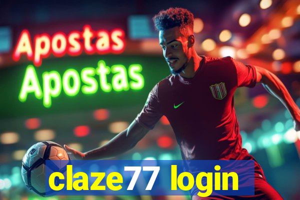 claze77 login